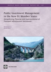 Public Investment Management In The New Eu Member States: A Pilot Study Of Transport Infrastructure Management