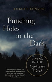 Punching Holes in the Dark