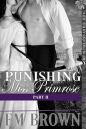 Punishing Miss Primrose, Part II