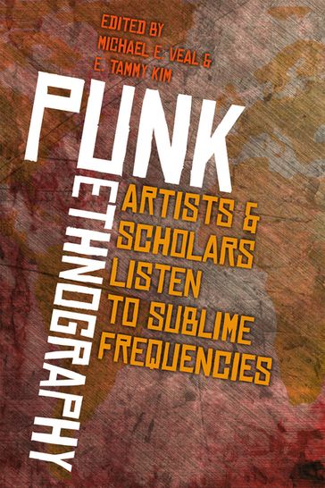 Punk Ethnography - Michael E. Veal
