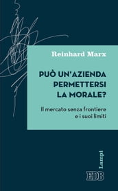 Può un azienda permettersi la morale?