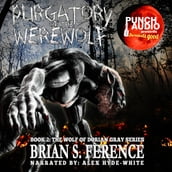 Purgatory of the Werewolf - The Wolf of Dorian Gray Series, Book 2 (Unabridged)