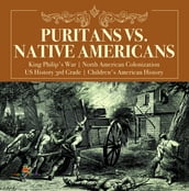 Puritans vs. Native Americans   King Philip s War   North American Colonization   US History 3rd Grade   Children s American History