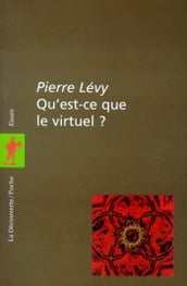 Qu est-ce que le virtuel ?