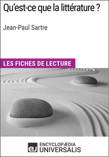 Qu'est-ce que la littérature? de Jean-Paul Sartre - Encyclopaedia Universalis