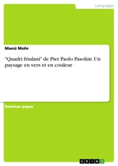 Quadri friulani  de Pier Paolo Pasolini. Un paysage en vers et en couleur