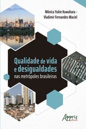 Qualidade de Vida e Desigualdades nas Metrópoles Brasileiras