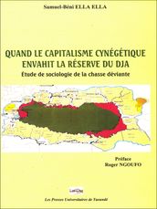 Quand le capitalisme cynégétique envahit la réserve du Dja