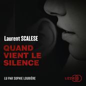 Quand vient le silence