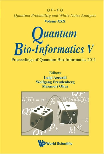 Quantum Bio-informatics V - Proceedings Of The Quantum Bio-informatics 2011 - Luigi Accardi - Masanori Ohya - Wolfgang Freudenberg