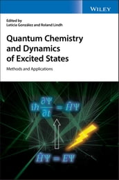 Quantum Chemistry and Dynamics of Excited States