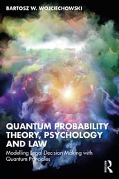 Quantum Probability Theory, Psychology and Law