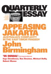 Quarterly Essay 2 Appeasing Jakarta