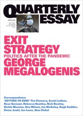 Quarterly Essay 82 Exit Strategy
