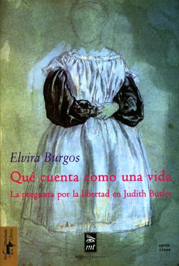 Qué cuenta como una vida - Elvira Burgos Díaz