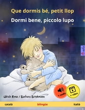 Que dormis bé, petit llop  Dormi bene, piccolo lupo (català  italià)