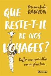 Que reste-t-il de nos voyages?