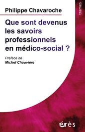 Que sont devenus les savoirs professionnels en médico-social ?