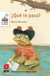 Qué te pasa?