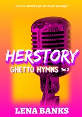 Queen Lena Presents: HerStory Of Ghetto Hymns Volume 2
