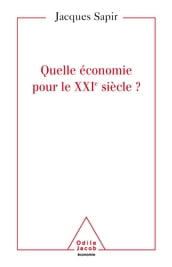 Quelle économie pour le XXIe siècle ?