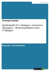 Quellenkritik: H. U. Abshagen:  Generation ahnungslos - Momentaufnahmen eines 17-jährigen 