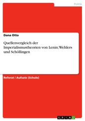 Quellenvergleich der Imperialismustheorien von Lenin; Wehlers und Schöllingen