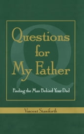 Questions For My Father