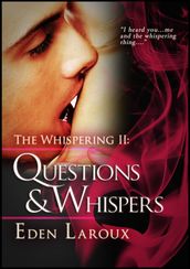 Questions and Whispers: The Whispering 2