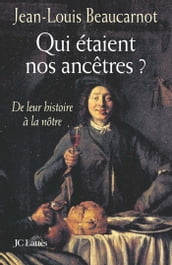 Qui étaient nos ancêtres ?