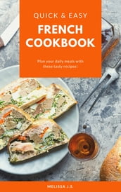 Quick & Easy French Cookbook