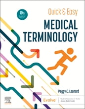 Quick & Easy Medical Terminology - E-Book