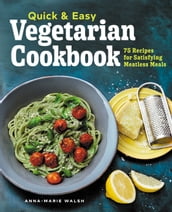 Quick & Easy Vegetarian Cookbook