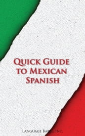 Quick Guide to Mexican Spanish