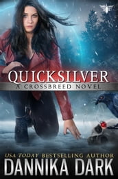 Quicksilver (Crossbreed Series: Book 11)