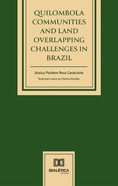 Quilombola Communities and Land Overlapping Challenges in Brazil