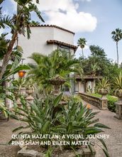 Quinta Mazatlan: A Visual Journey