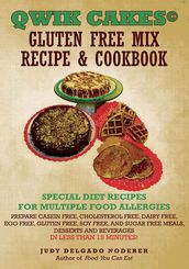 Qwik Cakes© Gluten Free Mix Recipe & Cookbook