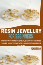 RESIN JEWELLRY FOR BEGINNERS
