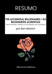 RESUMO - The Accidental Billionaires / Os bilionários acidentais: