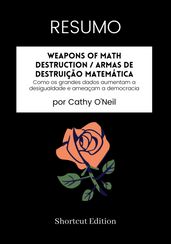 RESUMO - Weapons Of Math Destruction / Armas de Destruição Matemática: