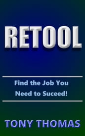 RETOOL: How to Find the Job You Need to Succeed