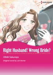 RIGHT HUSBAND! WRONG BRIDE?