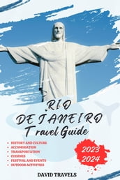RIO DE JANEIRO TRAVEL GUIDE 2023-2024