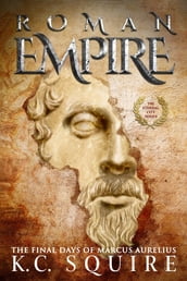 ROMAN EMPIRE The Final Days of Marcus Aurelius