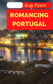 ROMANCING PORTUGAL