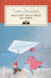 Racconti dalla valle dei Mumin. Nuova ediz.