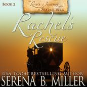 Rachel s Rescue (Book 2)