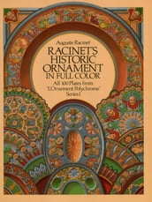 Racinet s Historic Ornament in Full Color