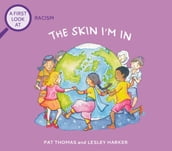 Racism: The Skin I m In